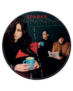 Sparks - The Girl Is Crying In Her Latte (Limited Indie Edition) (Picture Disc) LP