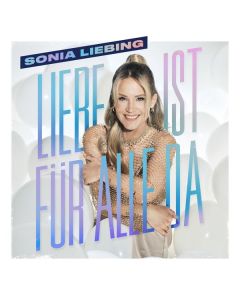 Sonia Liebing - Liebe ist für alle da CD