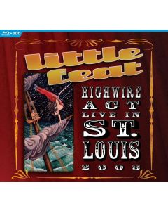 Little Feat - Highwire Act: Live in St. Louis 2003 CD