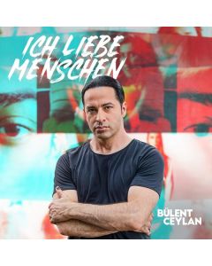 Bülent Ceylan - Ich liebe Menschen CD