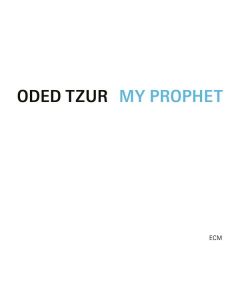 Oded Tzur - My Prophet CD