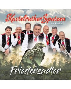 Kastelruther Spatzen - Friedensadler CD