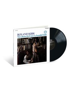 Rahsaan Roland Kirk (1936-1977) - Now Please Don't You Cry, Beautiful Edith (Acoustic Sounds) (180g) LP