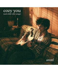 Aron! - Cozy You (And Other Nice Songs) CD