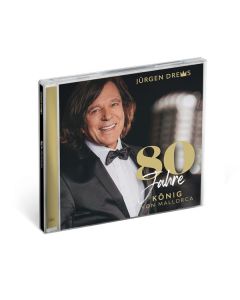 Jürgen Drews - 80 Jahre König von Mallorca CD