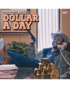 Charley Crockett - Dollar A Day CD