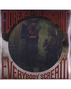 Florence + The Machine - Everybody Scream (Limited Edition) (Picture Disc) LP