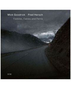 Mick Goodrick & Fred Hersch - Feebles, Fables And Ferns CD