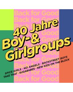 Back For Good: 40 Jahre Boy- & Girlgroups CD