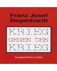Franz Josef Degenhardt - Krieg gegen den Krieg CD