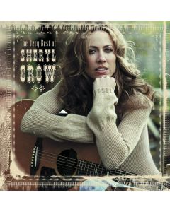 Sheryl Crow - The Very Best Of Sheryl Crow CD