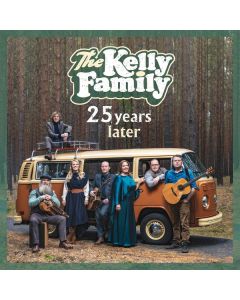 The Kelly Family - 25 Years Later CD