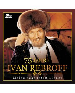 Ivan Rebroff - 75 Jahre CD