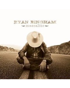 Ryan Bingham - Mescalito (180g) LP