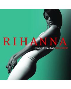 Rihanna - Good Girl Gone Bad (Reloaded) CD