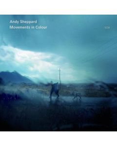 Andy Sheppard - Movements In Colour CD