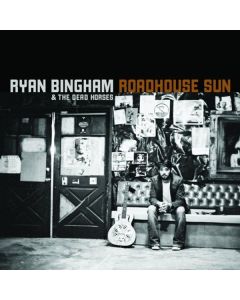 Ryan Bingham - Roadhouse Sun LP