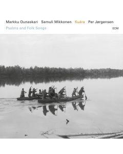 Per Jörgensen, Samuli Mikkonen & Markku Ounaskari - Kuara CD