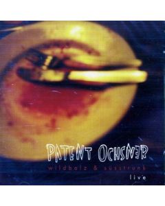 Patent Ochsner - Wildbolz & Süßtrunk CD