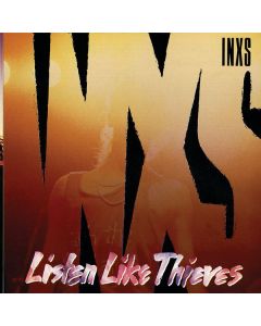 INXS - Listen Like Thieves (2011 Remaster) CD