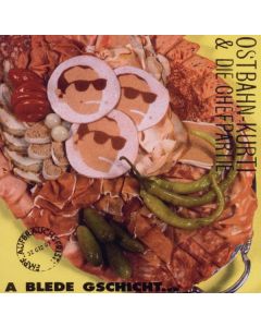 Ostbahn-Kurti - A blede Gschicht...oba uns is wuascht! (Remaster) CD