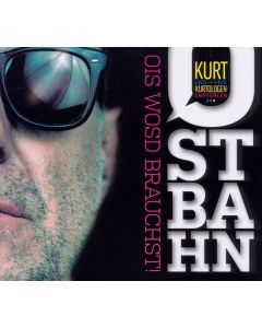 Ostbahn-Kurti - Ois wosd brauchst CD