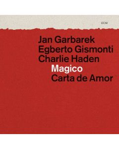 Charlie Haden, Jan Garbarek & Egberto Gismonti - Magico: Carta De Amor - Live 1981 CD