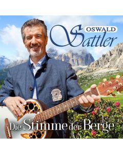 Oswald Sattler - Die Stimme der Berge CD
