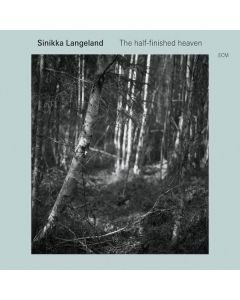 Sinikka Langeland - The Half-Finished Heaven CD