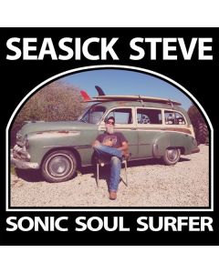 Seasick Steve - Sonic Soul Surfer CD