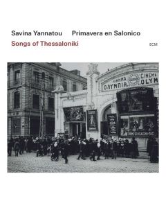 Savina Yannatou & Primavera En Salonico - Songs Of Thessaloniki CD