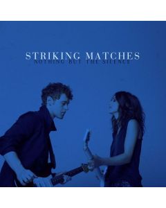 Striking Matches - Nothing But The Silence CD