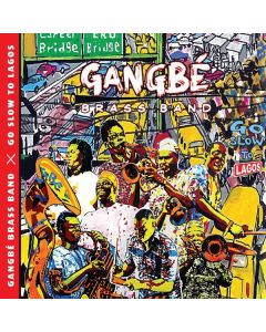 Gangbe Brass Band - Go Slow to Lagos CD