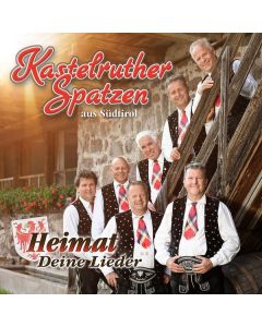 Kastelruther Spatzen - Heimat - Deine Lieder CD