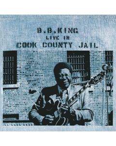 B.B. King - Live In Cook County Jail (180g) LP