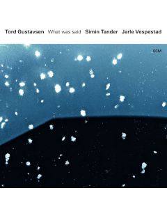 Tord Gustavsen, Simin Tander & Jarle Vespestad - What Was Said CD