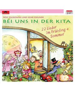 Rolf Zuckowski - Bei uns in der Kita - 22 Lieder im Frühling & Sommer CD