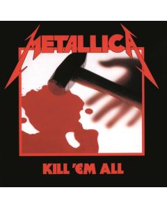 Metallica - Kill 'Em All (Remastered 2016) CD