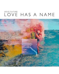 Jesus Culture - Love Has A Name CD