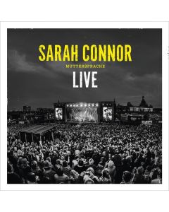 Sarah Connor - Muttersprache - Live CD