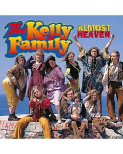 The Kelly Family - Almost Heaven CD