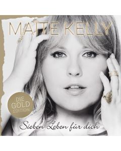 Maite Kelly - Sieben Leben für dich (Die Gold Edition) CD