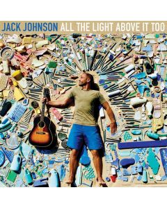 Jack Johnson - All The Light Above It Too CD