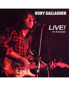 Rory Gallagher - Live! In Europe CD