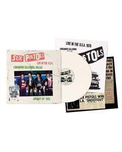 Sex Pistols - Live In The U.S.A. 1978: Dallas 10th January, Longhorns Ballroom (Limited Edition) (White Vinyl) LP