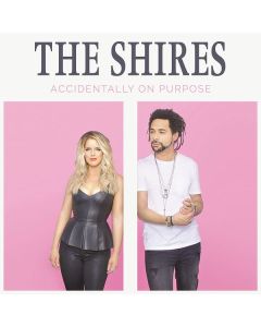 The Shires - Accidentally On Purpose CD