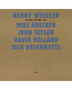 Kenny Wheeler (1930-2014) - Double, Double You (Touchstones) CD