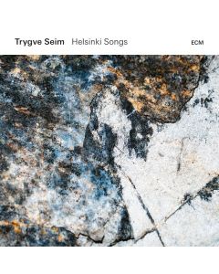 Trygve Seim - Helsinki Songs CD