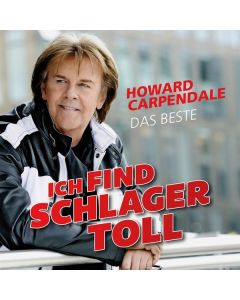 Howard Carpendale - Ich find Schlager toll: Das Beste CD