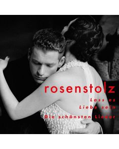 Rosenstolz - Lass es Liebe sein: Die schönsten Lieder CD